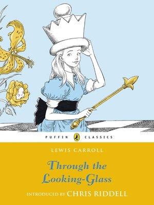 cover image of Through the Looking Glass and What Alice Found There